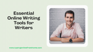 Essential Online Writing Tools For Writers