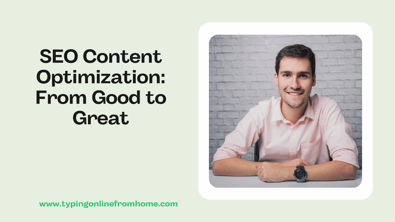 SEO Content Optimization From Good to Great