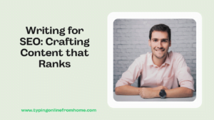 Writing for SEO Crafting Content that Ranks